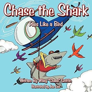 Seller image for Chase the Shark for sale by moluna