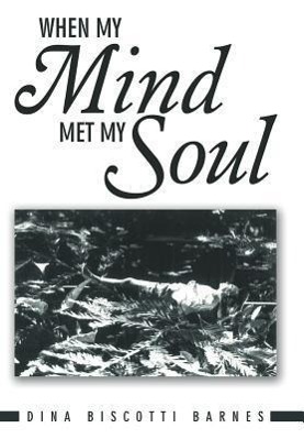 Seller image for When My Mind Met My Soul for sale by moluna