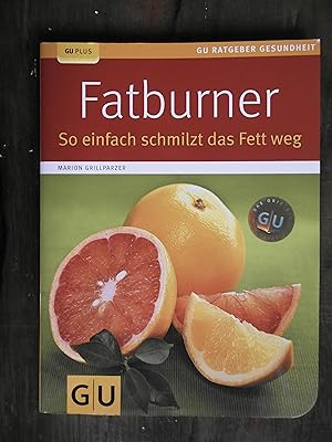 Bild des Verkufers fr Fatburner: so einfach schmilzt das Fett weg zum Verkauf von Buchhandlung Neues Leben