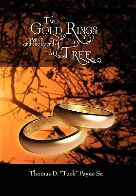 Imagen del vendedor de Two Gold Rings and the Legend of Tall Tree a la venta por moluna