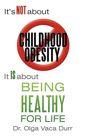Seller image for It\ s Not about Childhood Obesity for sale by moluna