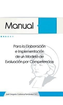 Imagen del vendedor de Manual Para La Elaboracion E Implementacion de Un Modelo de Evaluacion Por Competencias a la venta por moluna