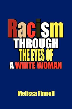 Seller image for Racism Through the Eyes of a White Woman for sale by moluna