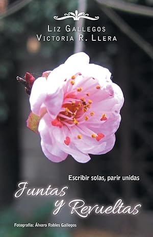 Seller image for Juntas y revueltas for sale by moluna