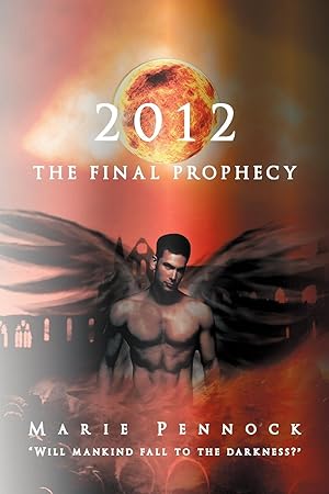 Seller image for 2012 the Final Prophecy for sale by moluna