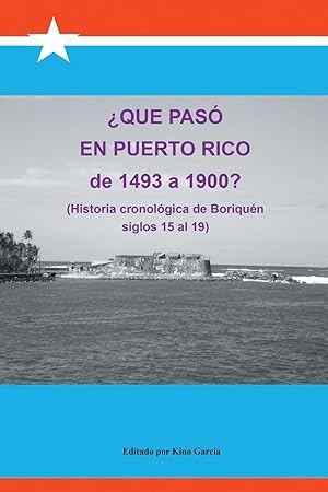 Seller image for Que Paso En Puerto Rico de 1493 a 1900? for sale by moluna