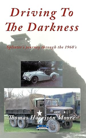 Seller image for Driving to the Darkness for sale by moluna