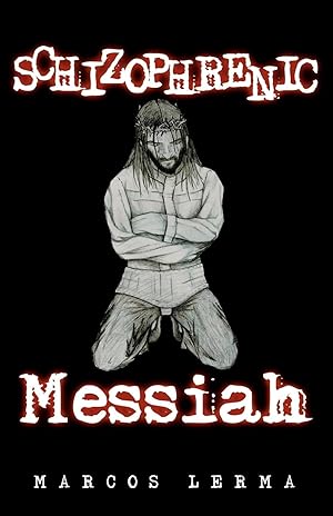 Seller image for Schizophrenic Messiah for sale by moluna