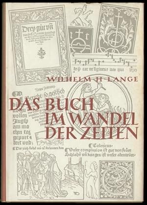 Das Buch im Wandel der Zeiten. Mit 158 Abbildungen.