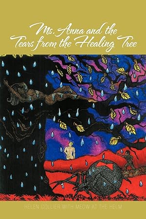 Seller image for Ms. Anna and the Tears from the Healing Tree for sale by moluna