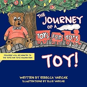 Seller image for The Journey of a \ Toys for Tots\ Toy! for sale by moluna