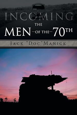 Seller image for Incoming.the Men of the 70th for sale by moluna