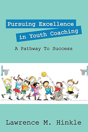 Seller image for Pursuing Excellence In Youth Coaching for sale by moluna