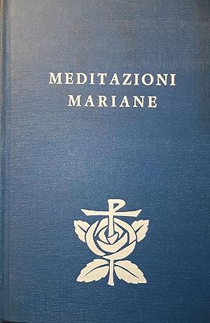 Imagen del vendedor de Meditazioni mariane a la venta por librisaggi