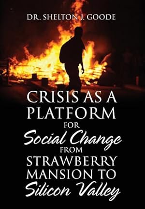 Image du vendeur pour Crisis as a Platform for Social Change from Strawberry Mansion to Silicon Valley mis en vente par moluna