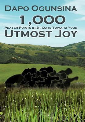 Bild des Verkufers fr 1,000 Prayer Points in 31 Days Toward Your Utmost Joy zum Verkauf von moluna