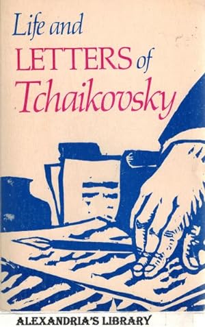 Life and Letters of Tchaikovsky Volume 2