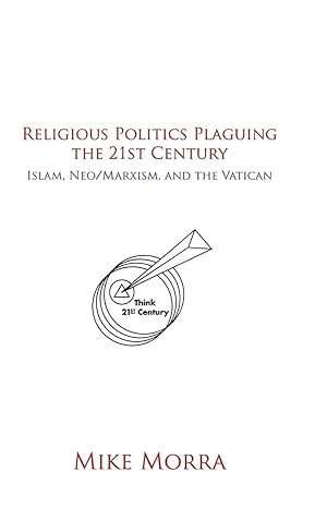 Imagen del vendedor de Religious Politics Plaguing the 21st Century a la venta por moluna