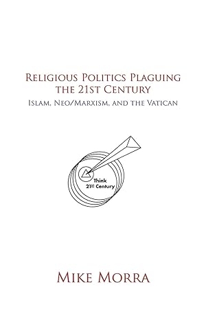 Imagen del vendedor de Religious Politics Plaguing the 21st Century a la venta por moluna