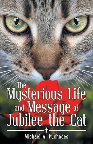 Seller image for The Mysterious Life and Message of Jubilee the Cat for sale by moluna