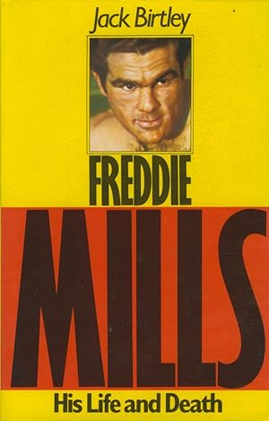 Seller image for FREDDIE MILLS: HIS LIFE AND DEATH for sale by Sportspages