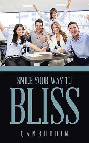 Seller image for Smile Your Way to Bliss for sale by moluna