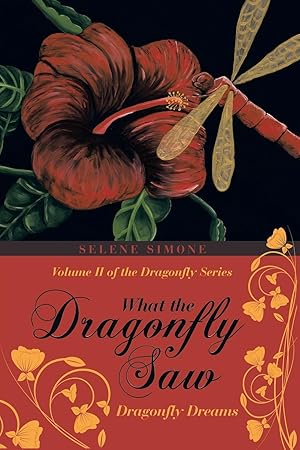 Seller image for What the Dragonfly Saw for sale by moluna