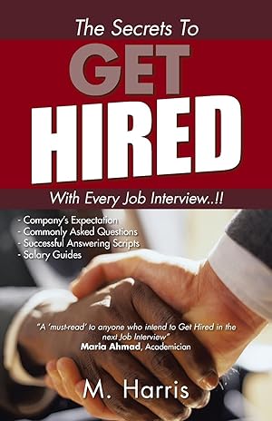 Image du vendeur pour The Secrets to Get Hired - With Every Job Interview.!! mis en vente par moluna