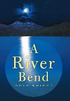 Seller image for A River Bend for sale by moluna