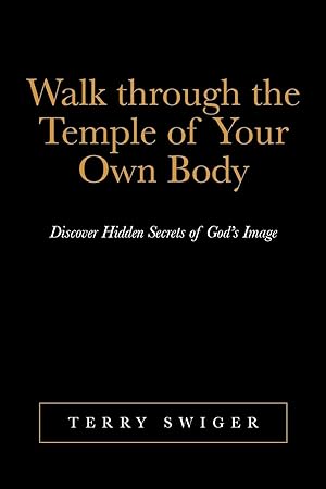 Seller image for Walk Through the Temple of Your Own Body for sale by moluna