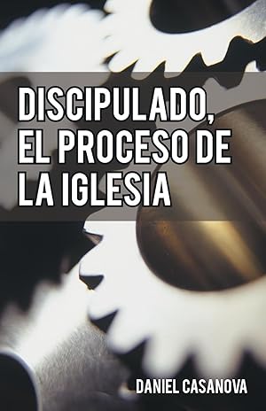 Seller image for Discipulado, El Proceso de La Iglesia for sale by moluna