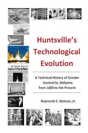 Imagen del vendedor de Huntsville\ s Technological Evolution a la venta por moluna