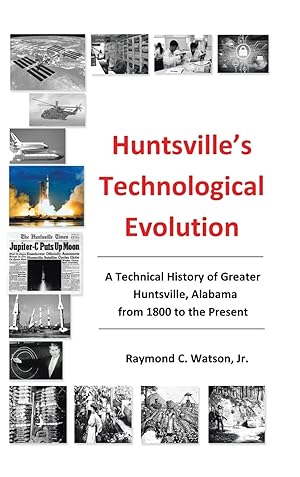 Imagen del vendedor de Huntsville\ s Technological Evolution a la venta por moluna