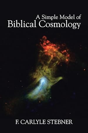 Bild des Verkufers fr A Simple Model of Biblical Cosmology zum Verkauf von moluna