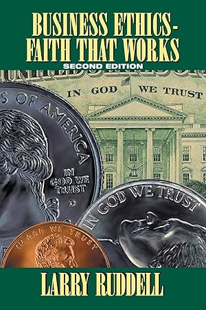 Bild des Verk�ufers f�r Business Ethics - Faith That Works, 2nd Edition zum Verkauf von moluna