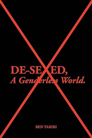 Immagine del venditore per De-Sexed, A Genderless World. venduto da moluna