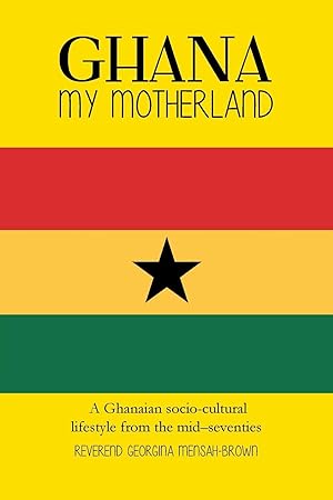 Seller image for Ghana My Motherland for sale by moluna