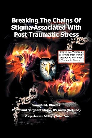 Bild des Verkufers fr Breaking the Chains of Stigma Associated with Post Traumatic Stress zum Verkauf von moluna