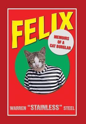 Seller image for Felix - Memoirs of a Cat Burglar for sale by moluna