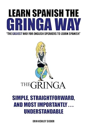 Seller image for Learn Spanish the Gringa Way for sale by moluna