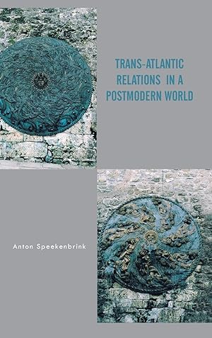 Seller image for TRANS-ATLANTIC RELATIONS IN A POSTMODERN WORLD for sale by moluna