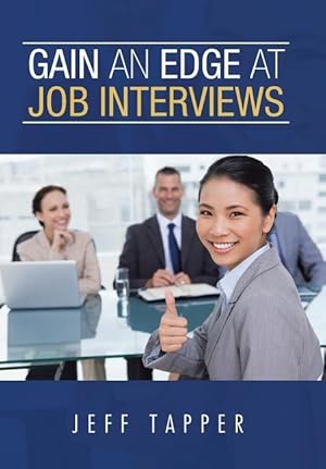 Bild des Verkufers fr Gain an Edge at Job Interviews zum Verkauf von moluna