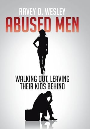 Seller image for Abused Men Walking Out, Leaving Their Kids Behind for sale by moluna