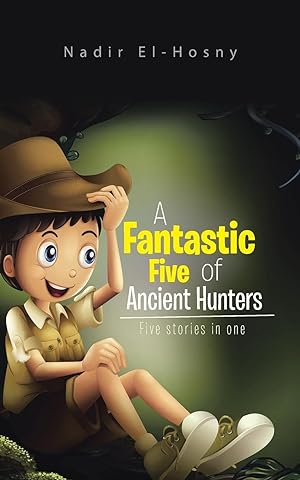 Bild des Verkufers fr A Fantastic Five of Ancient Hunters zum Verkauf von moluna