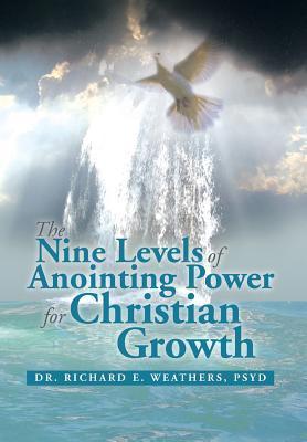 Bild des Verkufers fr The Nine Levels of Anointing Power for Christian Growth zum Verkauf von moluna