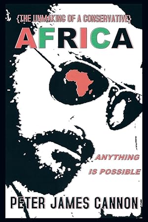 Bild des Verkufers fr The Unmaking of a Conservative Africa Anything Is Possible zum Verkauf von moluna