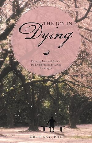 Seller image for The Joy in Dying for sale by moluna