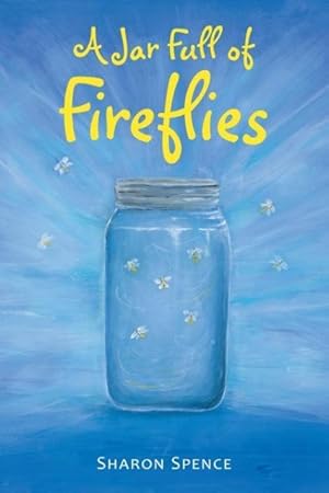 Seller image for A Jar Full of Fireflies for sale by moluna