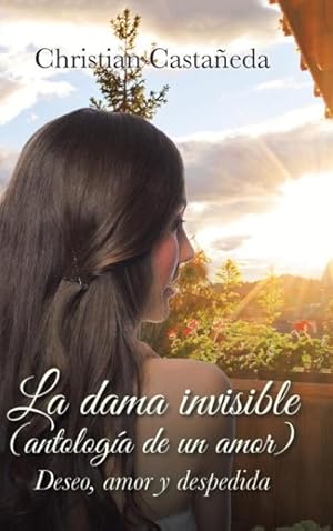 Imagen del vendedor de La dama invisible (antologa de un amor) a la venta por moluna