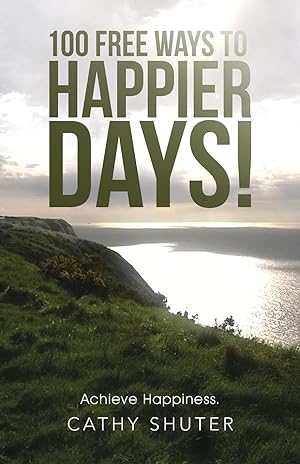 Seller image for 100 Free Ways to Happier Days! for sale by moluna